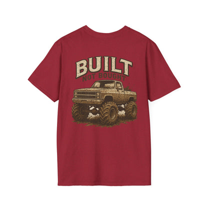 Built Not Bought Unisex Tee