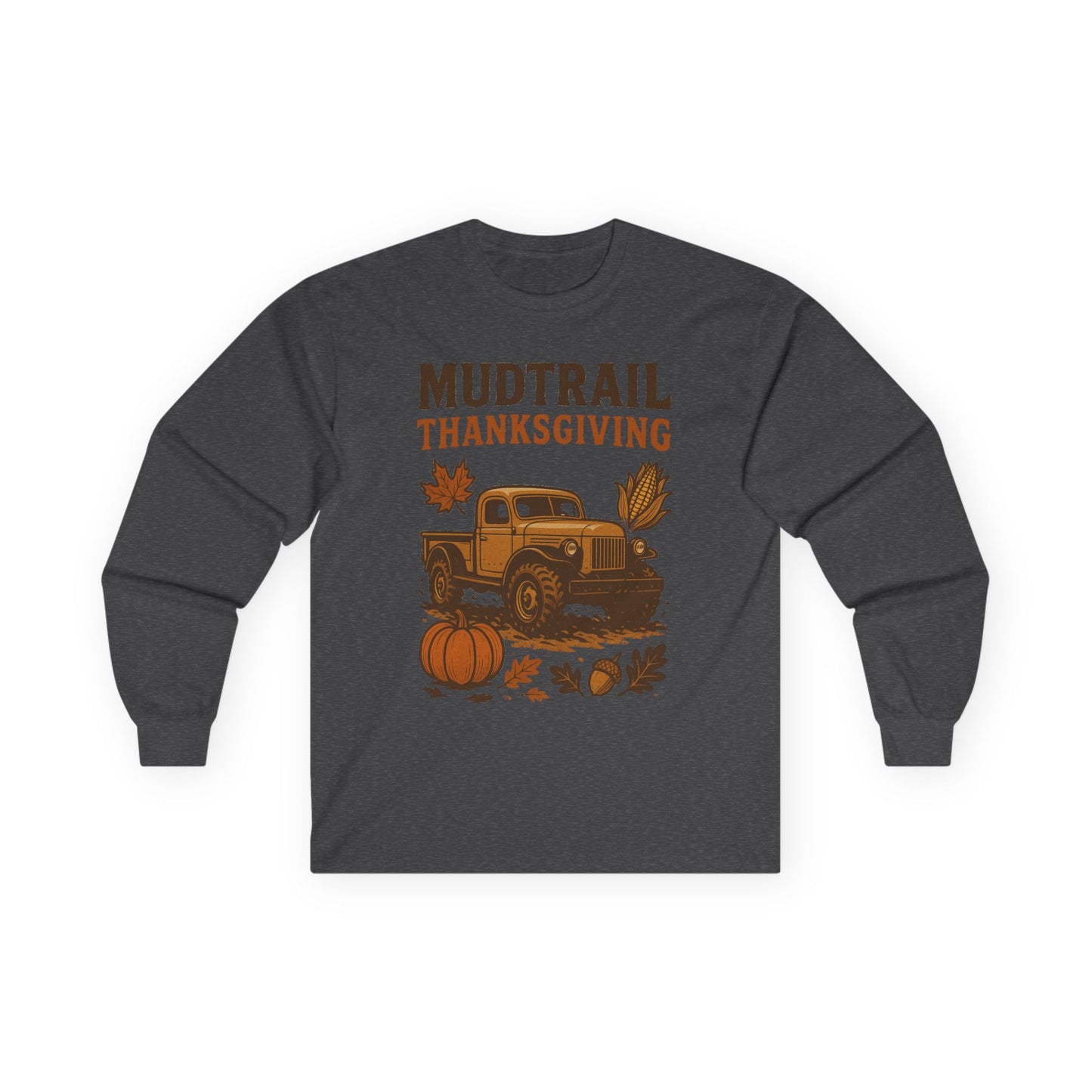 Mudtrail Thanksgiving Long Sleeve Tee