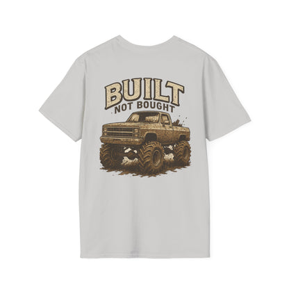 Built Not Bought Unisex Tee